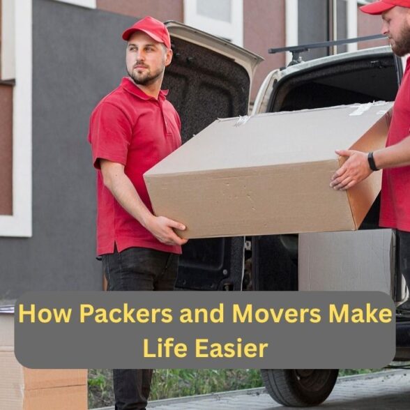 Stress-Free Moving in Chennai How Packers and Movers Make Life Easier
